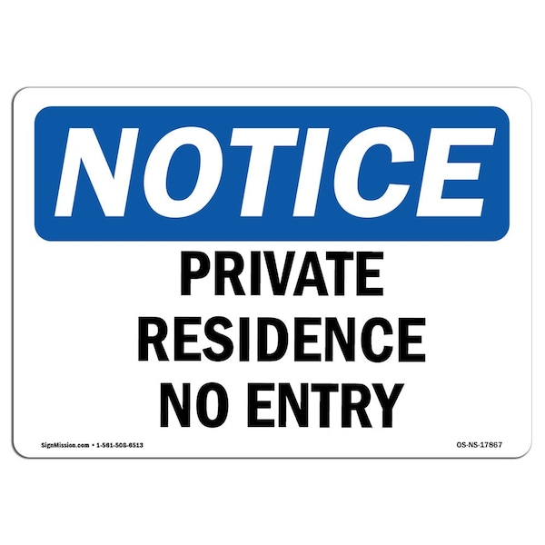 OSHA Notice Sign, 3.5" Height, 5" Width, Private Residence No Entry Sign, Landscape, 10PK